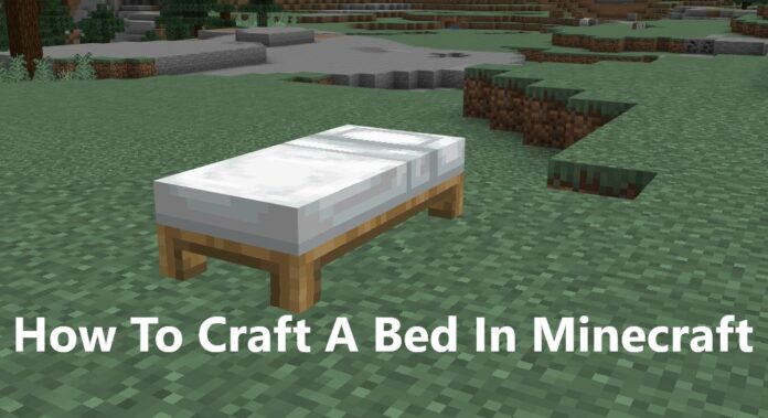 How To Craft A Bed In Minecraft