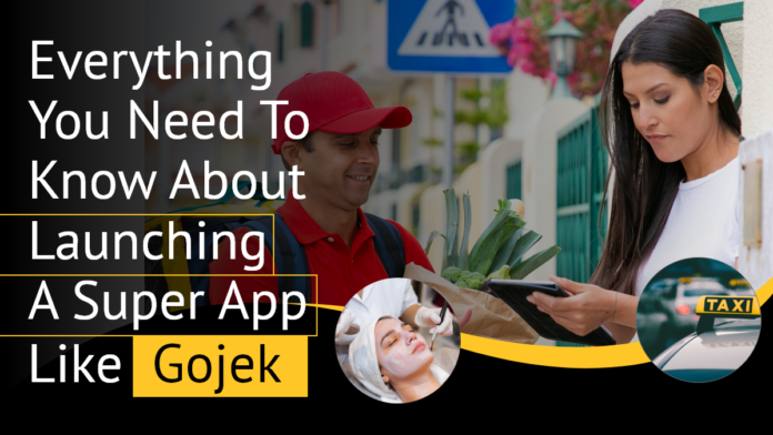 Launching An App Like Gojek
