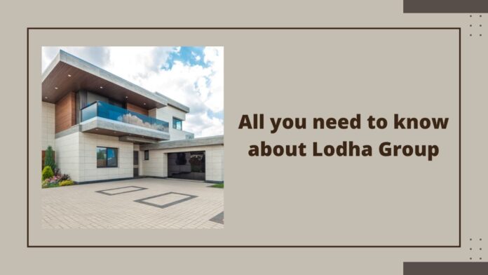 All you need to know about Lodha Group