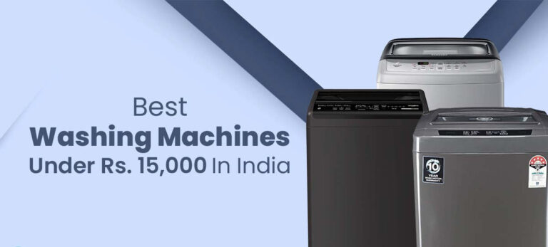 Buy Best Washing Machines Under 15000 in 2023